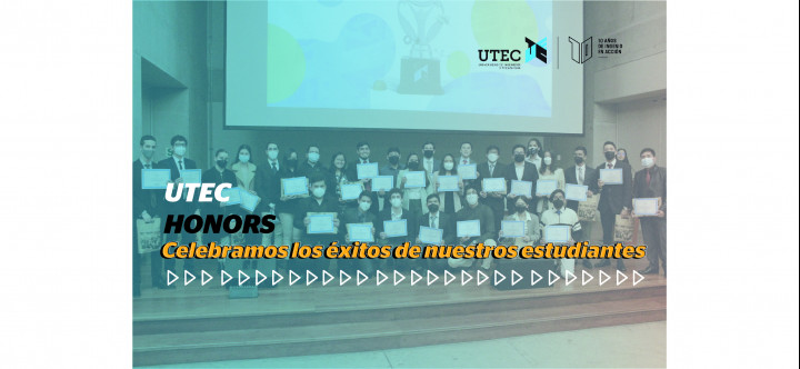 Reconocimiento UTEC Honors: Celebramos los éxitos de nuestros estudiantes