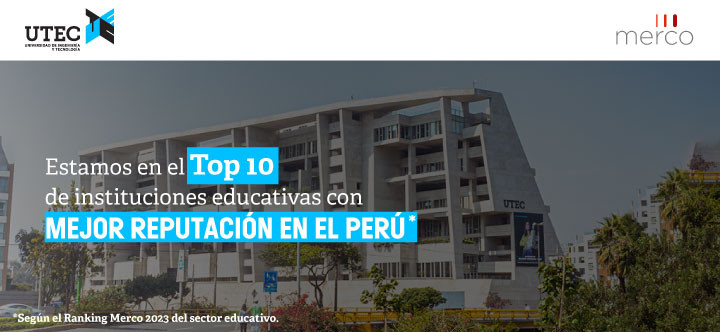 UTEC se vuelve a posicionar en el top 10 de instituciones educativas con mejor reputación en el Perú